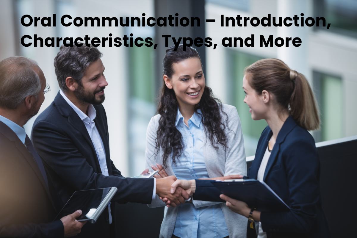 Oral Communication Introduction Characteristics Types More